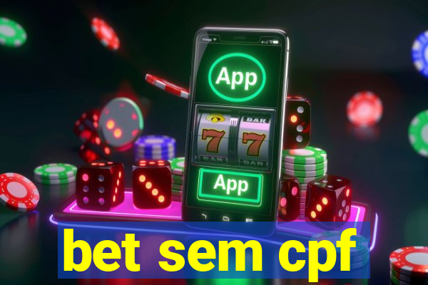 bet sem cpf